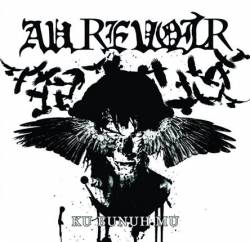 Au Revoir : Ku Bunuh Mu